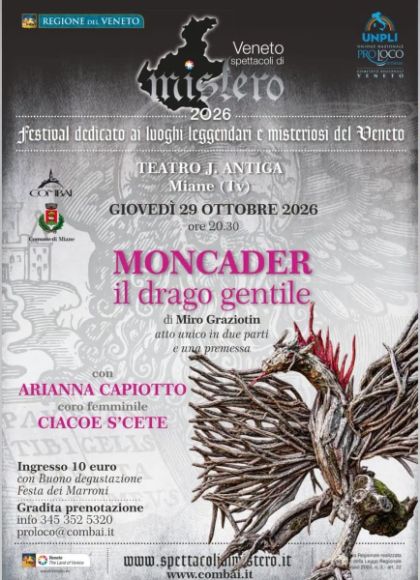 VENETO SPETTACOLI DI MISTERO 2026 - MONCADER IL DRAGO GENTILE