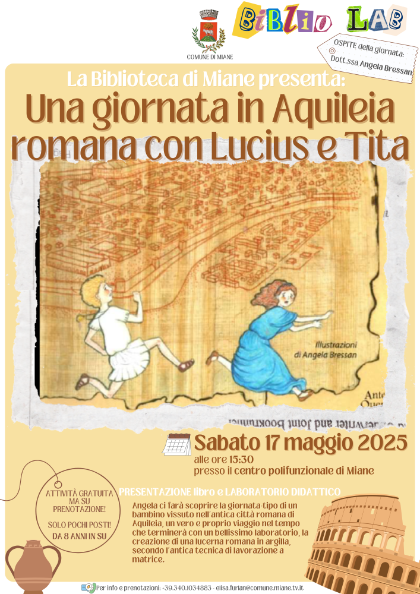 UNA GIORNATA IN AQUILEIA ROMANA CON LUCIUS E TITA UNA GIORNATA IN AQUILEIA ROMANA CON LUCIUS E TITA